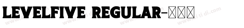 LevelFive Regular字体转换